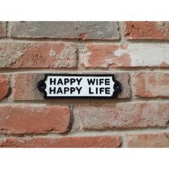Happy Wife Happy Life - cast iron sign - small