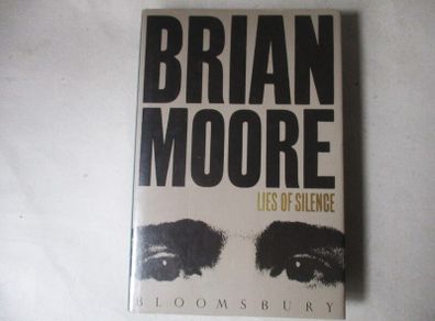 Brian Moore - Lies Of Silence