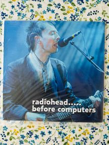 Radiohead - Before Computers