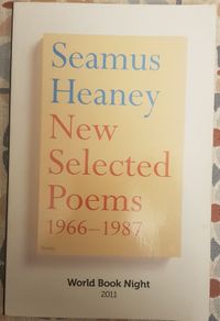 New Selected Poems: 1966-1987 by Seamus Heaney