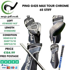 Ping G425 Max #3 Wood 14.5 Degree / Tour Chrome 65 Stiff