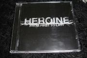 Heroine - From First to Last