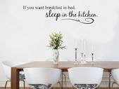 If you want breakfast in bed sleep in kitchen WALL STICKER