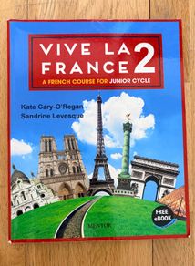 Vive La France 2 A French Course For Junior Cycle