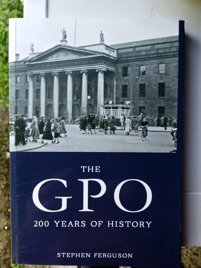 The GPO - 200 years of history by Stephen Ferguson