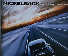 Nickelback - All The Right Reasons.