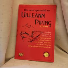 The New Approach To Uilleann Piping by H.J. Clarke