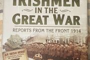 Irishmen In The Great War: Reports From The Front 1914 by Tom Burnell