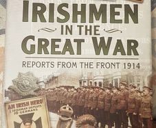 Irishmen In The Great War: Reports From The Front 1914 by Tom Burnell
