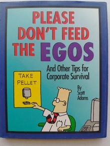 Please Don't Feed The Egos