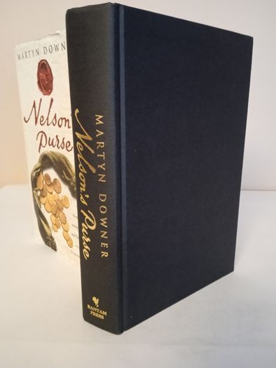 Nelson's Purse: An Extraordinary Historical Detective Story Shedding New Light on the Life of Britain's Greatest Naval Hero by Martyn Downer (HQ659)