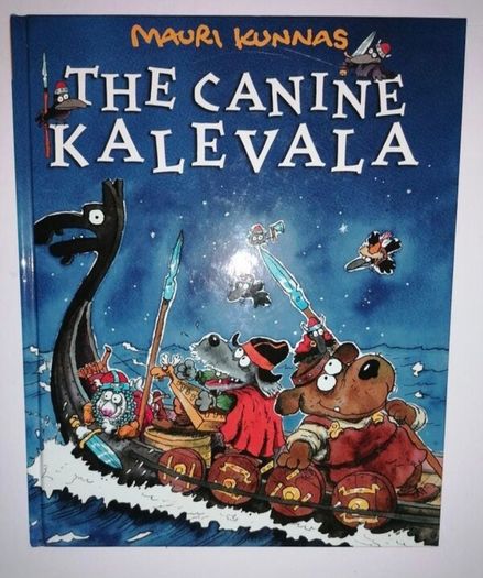 The Canine Kalevala by Mauri Kunnas