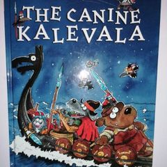The Canine Kalevala by Mauri Kunnas