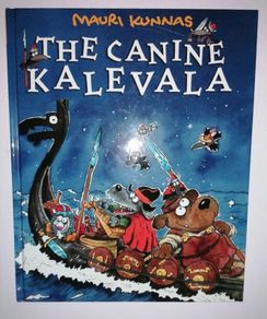 The Canine Kalevala by Mauri Kunnas