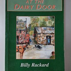 No Hurling at the Dairy Door - Billy Rackard - Wexford Hurling Book