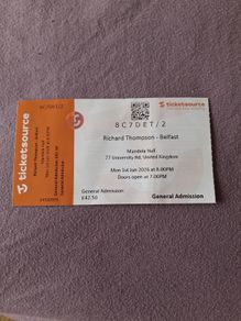 2 Richard Thompson tickets Mandela Hall Belfast 1st June