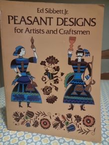 Peasant Designs for Artists and Craftsmen (Soft cover)Ed  Sibbett