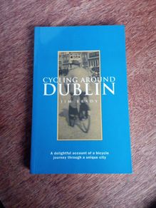 Cycling Around Dublin - Jim Brady