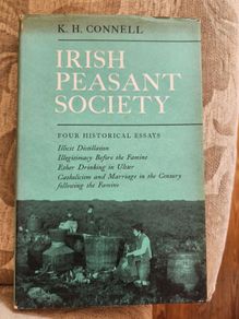 Irish Peasant Society.  By K. H. Connell. RARE First Edition Hardback With Dustjacket In Good Condition.