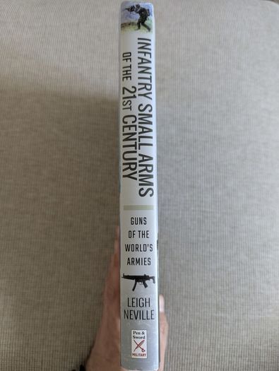 Infantry Small Arms of the 21st Century - Leigh Neville - Military Hardback