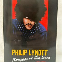 Philip Lynott Renegade of Thin Lizzy Alan Byrne 2012 First Edition Irish Rock
