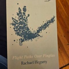 Flight Path Over Finglas. By Rachel Hegarty. First Edition Paperback In Good Condition. See Photos For Same.