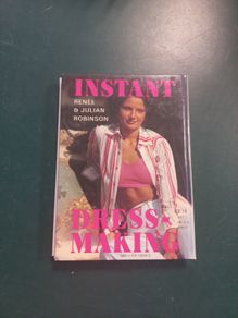 Vintage Sewing Book (s) Instant Dressmaking by Renee and Julian Robinson