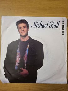 Michael Ball Its Still You 7 inch Single 1991