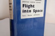 Flight into Space: Facts, Fancies and Philosophy by Jonathan Norton Leonard (RB135)