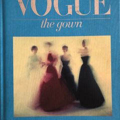 Vogue The Gown - Fashion Photography Book