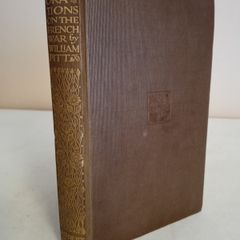 Orations on the French War to the Peace of Amiens by William Pitt (HQ11)