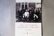The Victorian Domestic Servant