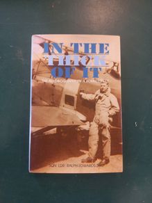 "In the thick of it- The Autobiography of a bomberpilot" by SQN LDR Ralph Edwards DSO book