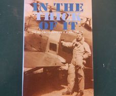 "In the thick of it- The Autobiography of a bomberpilot" by SQN LDR Ralph Edwards DSO book