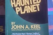 Our Haunted Planet by John Keel