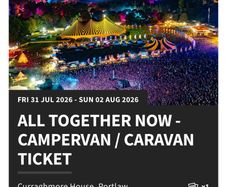All Together Now 2026 Campervan/Caravan camping ticket
