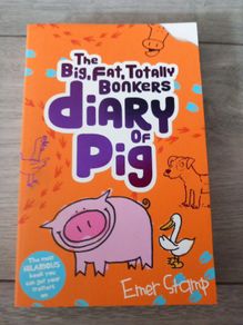 The big fat bonkers diary of pig. Emer Stamp. Children kid's book's
