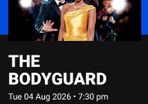 The Bodyguard. Bord Gais. Tuesday 04th August. Flash sale price