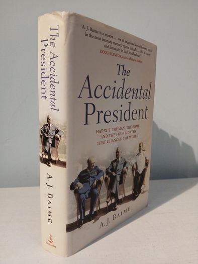 The Accidental President by A.J. Baime