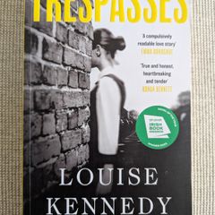 Trespasses by Louise Kennedy - Irish Book Awards Winner 2022 Paperback