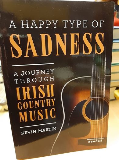 A Happy Type of Sadness: A journey through irish country music