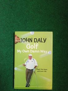 John Daly GOLF my own Damn Way