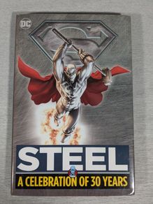 Steel A celebration of 30 years DC (superman)