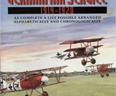 Casualties of the German Air Service 1914-1920: As Complete List - Alphabetically and Chronologically