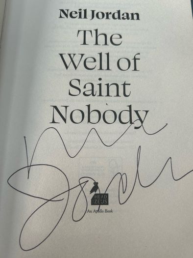 Neil Jordan SIGNED The Well of Saint Nobody 1st Edition 1st Printing / RARE