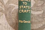 Preface To Statecraft. By Desmond Fitz Gerald. Published By Sheed &amp; Ward. 1939 First Edition Hardback In Good Condition. See Photos For Same.