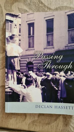 Passing Through. By Declan HASSETT. FIRST EDITION. Paperback In Good Condition.