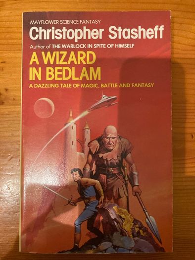 Science-Fantasy book:'A Wizard In Bedlam'