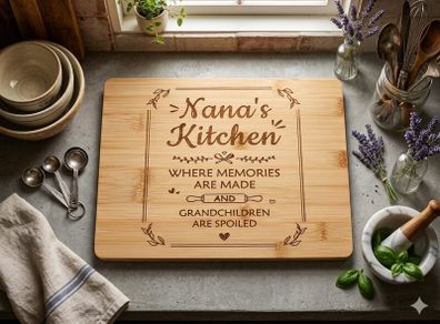 Nana's Kitchen, Where Memories Are Made And Grandchildren Are Spoiled Bamboo Board
