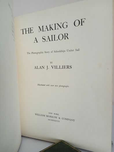 The Making of a Sailor: The Photographic Story of Schoolships Under Sail by Alan J. Villiers (PT199)